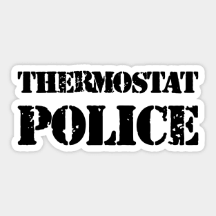 Thermostat Police Sticker